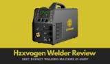 Hzxvogen Welder Review: Best Budget Welding Machine in 2025?